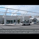 Arrivals wing opens at Owen Roberts airport