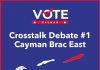 Crosstalk debate: Cayman Brac East