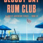 Latest Nicholas Harvey novel ‘Bloody Bay Rum Club’ released